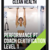 Clean Health – Performance PT Coach Level 1
