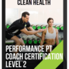 Clean Health – Performance PT Coach Level 2