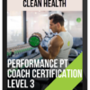 Clean Health – Performance PT Coach Level 3