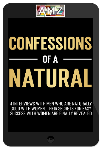 Dan Bacon – The Modern Man – Confessions of a Natural