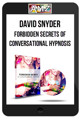 David Snyder – Forbidden Secrets of Conversational Hypnosis