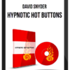 David Snyder – Hypnotic Hot Buttons