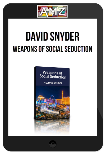 David Snyder – Weapons of Social Seduction