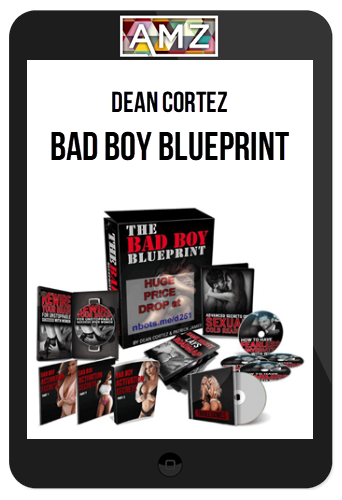 Dean Cortez – Bad Boy Blueprint