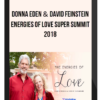 Donna Eden and David Feinstein – Energies of Love Super Summit 2018