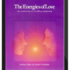 Donna Eden & David Feinstein – The Energies of Love: The Invisible Key to Fulfilling Partnership