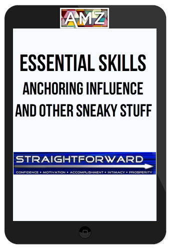 Essential Skills – Anchoring Influence and Other Sneaky Stuff