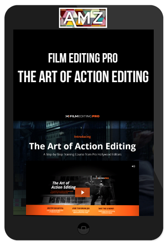 Film Editing Pro – The Art of Action Editing