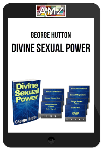 George Hutton – Divine Sexual Power
