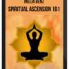 Inelia Benz – Spiritual Ascension 101