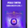 Ipsalu Tantra – Cobra Breath Level 1