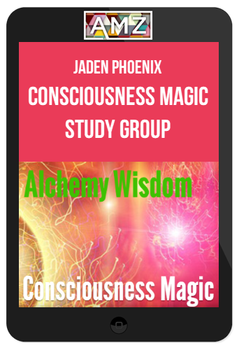 Jaden Phoenix – Consciousness Magic Study Group