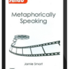 Jamie Smart – Metaphorically Speaking