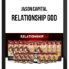 Jason Capital – Relationship God