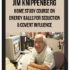 Jim Knippenberg – Home Study Course on Energy Balls For Seduction & Covert Influence