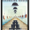 Joe Dispenza – Changing Boxes Meditation