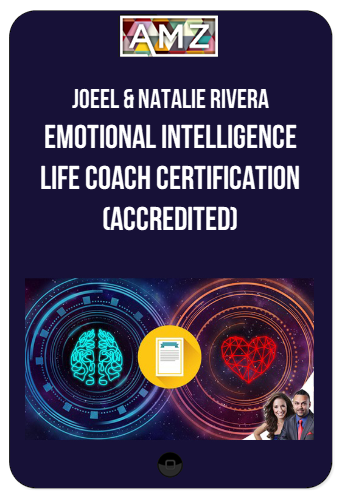 Joeel & Natalie Rivera – Emotional Intelligence Life Coach Certification (Accredited)