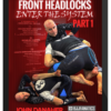 John Danaher – Front Headlock: Enter the System