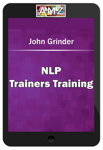 John Grinder – NLP Training Trainers