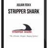 Julian Foxx – Stripper Shark