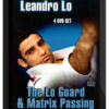 Leandro Lo – The Lo Guard & Matrix Passing