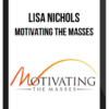 Lisa Nichols – Motivating The Masses