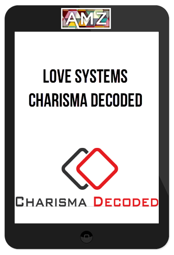 Love Systems – Charisma Decoded