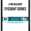 Lynn Waldrop – Eyesight Series