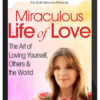 Marianne Williamson – Miraculous Life of Love