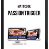 Matt Cook – Passion Trigger