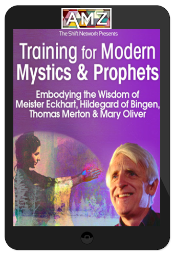 Matthew Fox – Training for Modern Mystics And Prophets