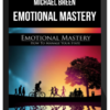 Michael Breen – Emotional Mastery: How To Manage Your State