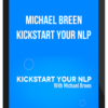 Michael Breen – Kickstart Your NLP