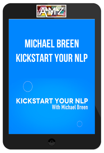 Michael Breen – Kickstart Your NLP