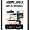 Michael Breen – Using NLP On Yourself