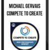 Michael Gervais – Compete To Create