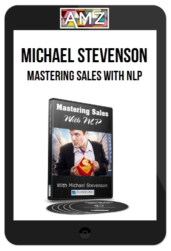 Michael Stevenson – Mastering Sales with NLP