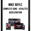 Mike Boyle – Complete Core – Athletes Acceleration