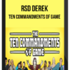 RSD Derek – Ten Commandments of Game