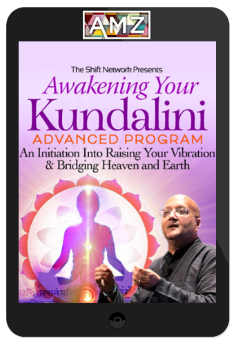 Raja Choudhury – Awakening Your Kundalini Advanced Program