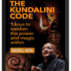 Raja Choudhury – The Kundalini Code