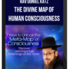 Rav Doniel Katz – The Divine Map of Human Consciousness