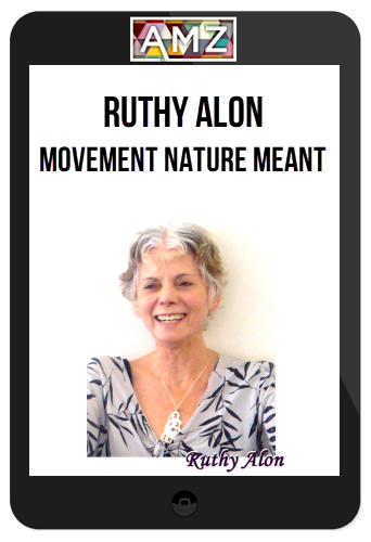 Ruthy Alon – Movement Nature Meant