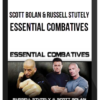 Scott Bolan & Russell Stutely – Essential Combatives