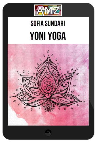 Sofia Sundari – Yoni Yoga