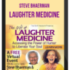 Steve Bhaerman – Laughter Medicine