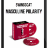 Swinggcat – Masculine Polarity