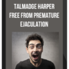 Talmadge Harper – Free From Premature Ejaculation