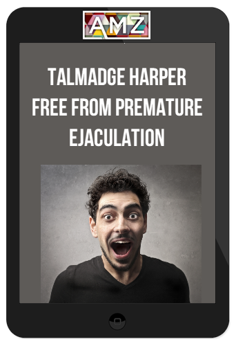 Talmadge Harper – Free From Premature Ejaculation