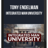 Tony Endelman – Integrated Man University